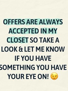 ALWAYS ACCEPTING ANY OFFERS